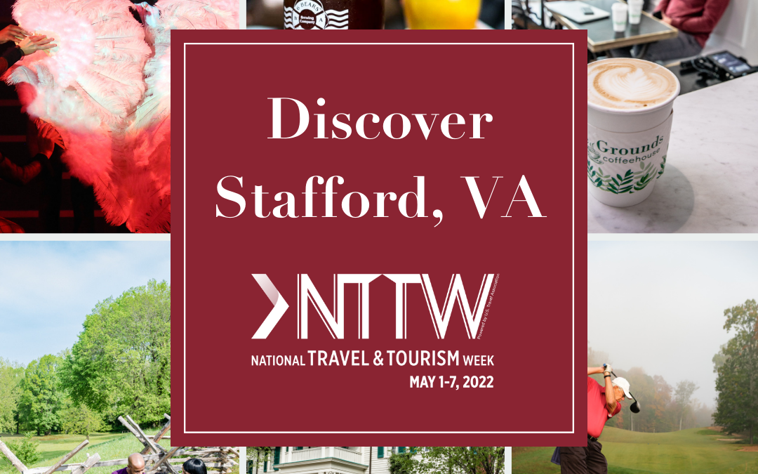 National Travel and Tourism Week 2022: Stafford County, Virginia Celebrates the ‘Future of Travel’
