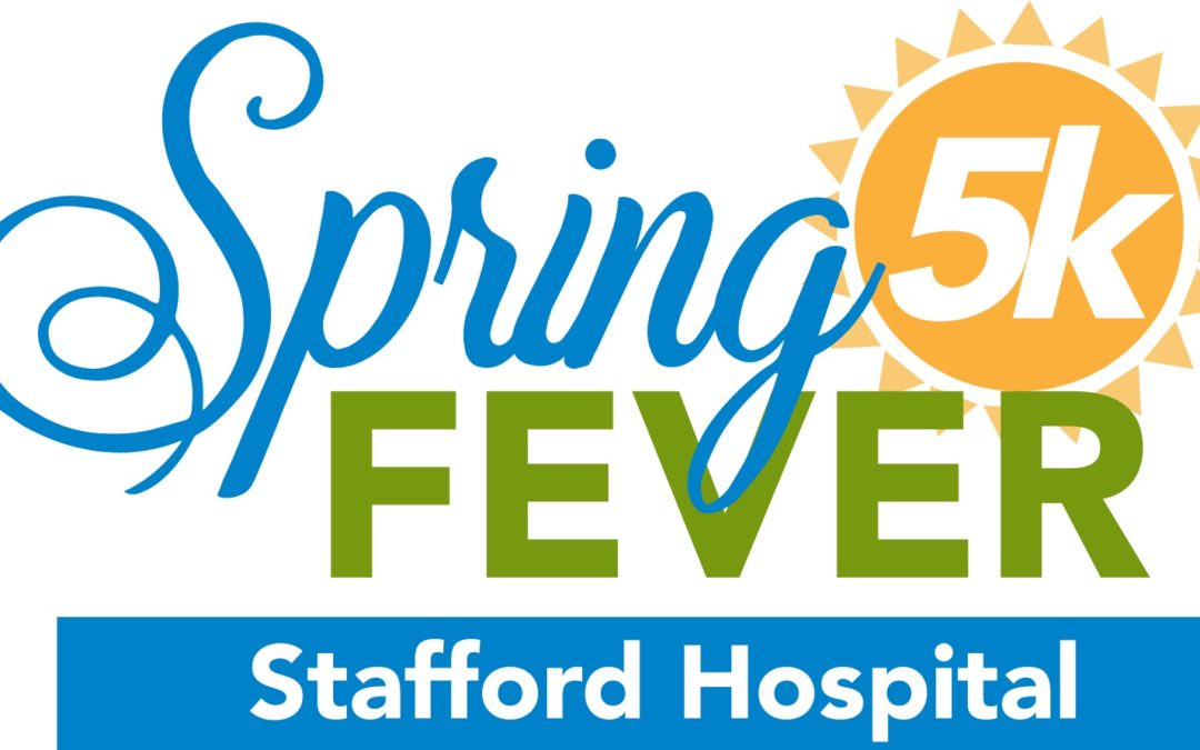 Stafford Hospital Spring Fever 5K and Kids 1/2 Mile Fun Run: 2023 Stafford Race Series