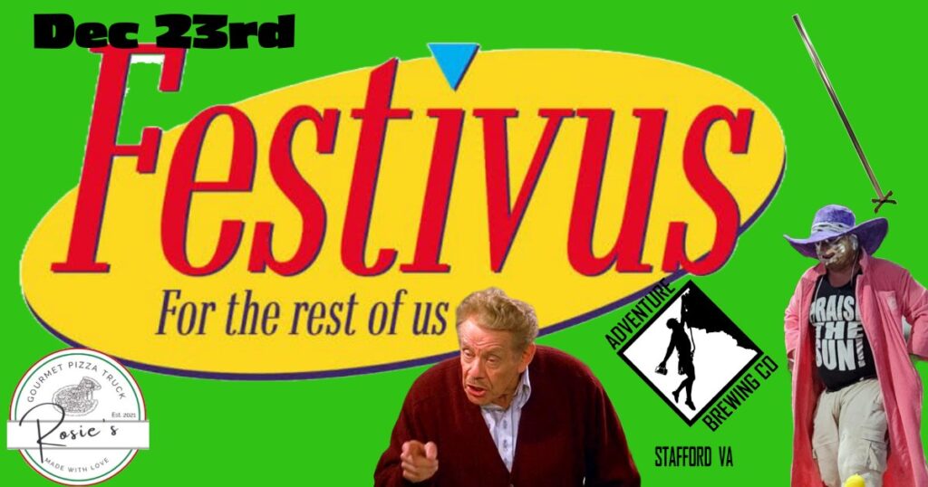 Festivus for The Rest of Us at Adventure Brewing