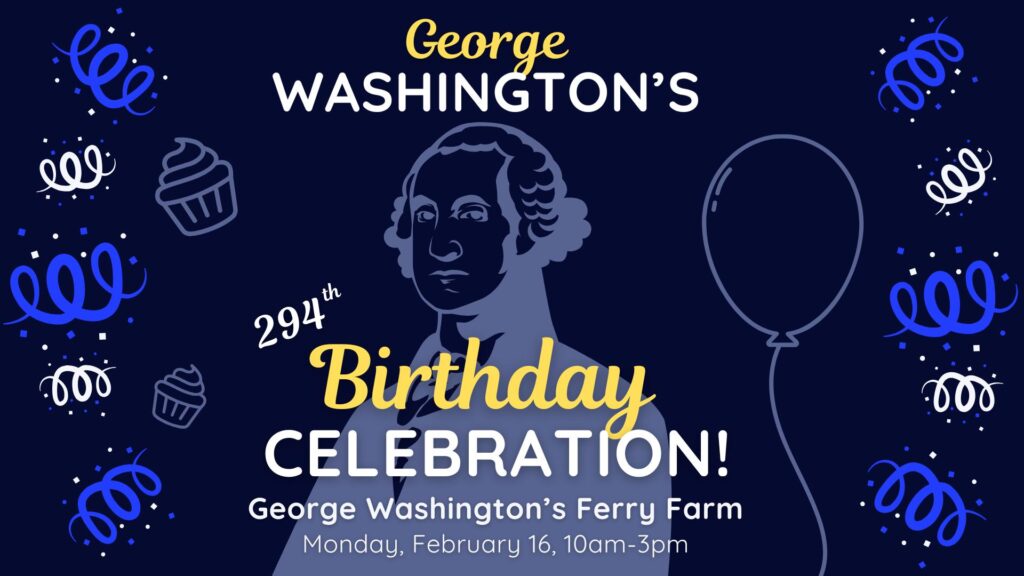 George Washington’s 294th Birthday Celebration